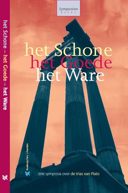 Het schone het goede het ware - Het schone het goede het ware -