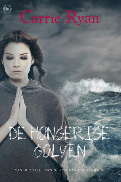 De hongerige golven - Carrie Ryan De hongerige golven - Carrie Ryan