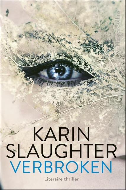 Verbroken - Karin Slaughter Verbroken - Karin Slaughter