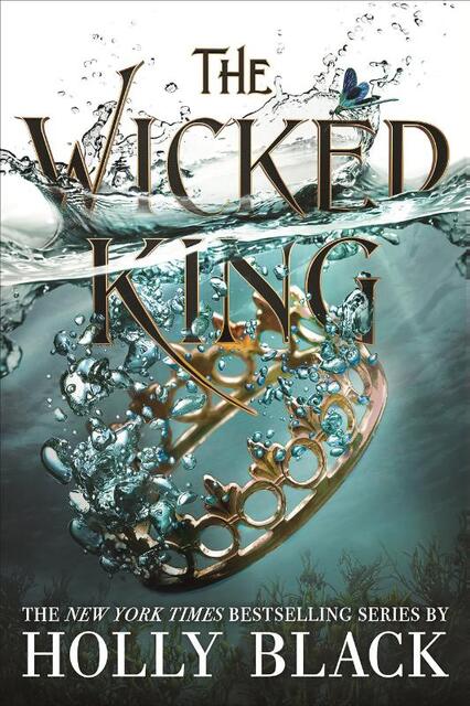 The Wicked King - Holly Black The Wicked King - Holly Black