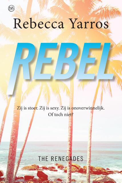 Rebel - Rebecca Yarros Rebel - Rebecca Yarros