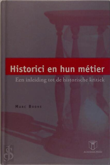 Historici en hun métier - M. Boone Historici en hun métier - M. Boone