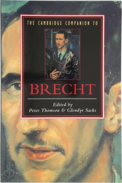 The Cambridge Companion to Brecht - Peter Thomson, Glendyr Sacks The Cambridge Companion to Brecht - Peter Thomson, Glendyr Sacks