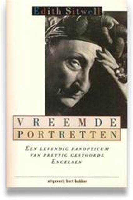 Vreemde portretten - Edith Sitwell, Christien Jonkheer Vreemde portretten - Edith Sitwell, Christien Jonkheer