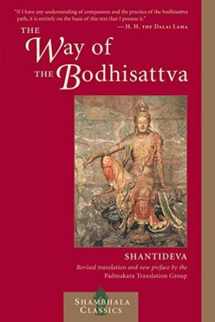 The Way of the Bodhisattva - Shantideva The Way of the Bodhisattva - Shantideva
