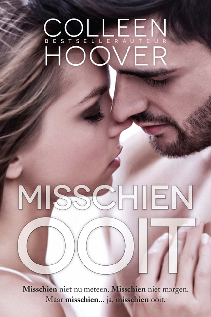 Misschien ooit - Colleen Hoover Misschien ooit - Colleen Hoover