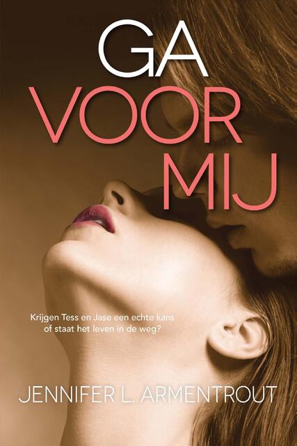 Ga voor mij - Jennifer L. Armentrout Ga voor mij - Jennifer L. Armentrout