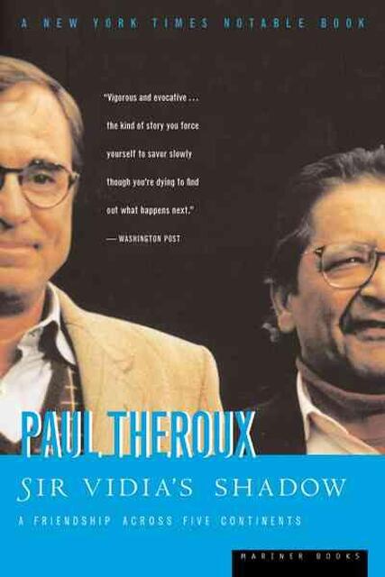 Sir Vidia's Shadow - Paul Theroux Sir Vidia's Shadow - Paul Theroux