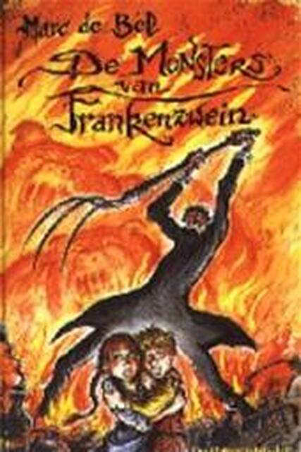 De monsters van Frankenzwein - Marc de Bel, Jan Bosschaert De monsters van Frankenzwein - Marc de Bel, Jan Bosschaert