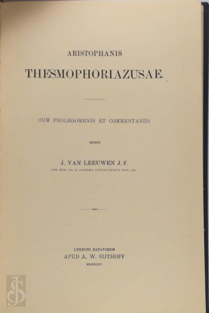 Aristophanis thesmophoriazusae - J. van Leeuwen Aristophanis thesmophoriazusae - J. van Leeuwen