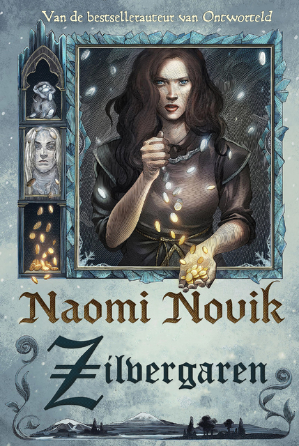 Zilvergaren - Naomi Novik Zilvergaren - Naomi Novik