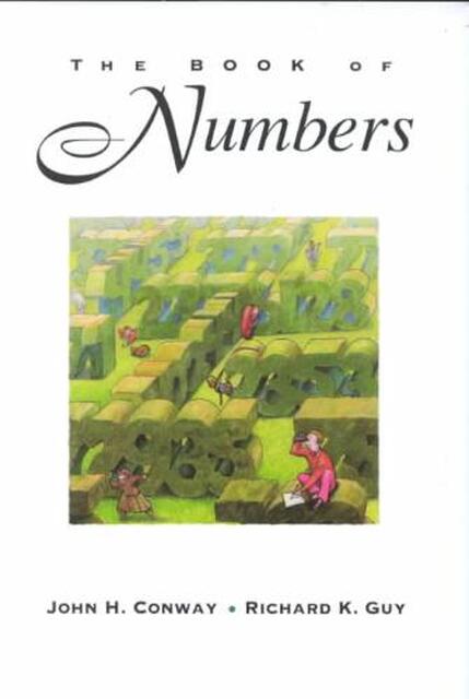 The Book of Numbers - John Horton Conway, Richard K. Guy The Book of Numbers - John Horton Conway, Richard K. Guy