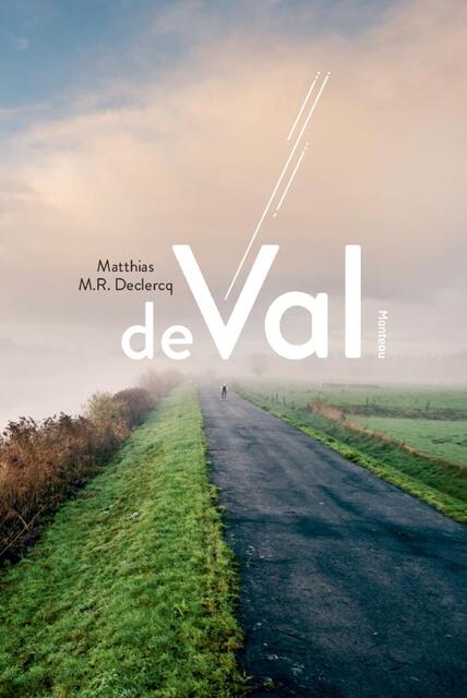 De val - Matthias M.R. Declercq De val - Matthias M.R. Declercq