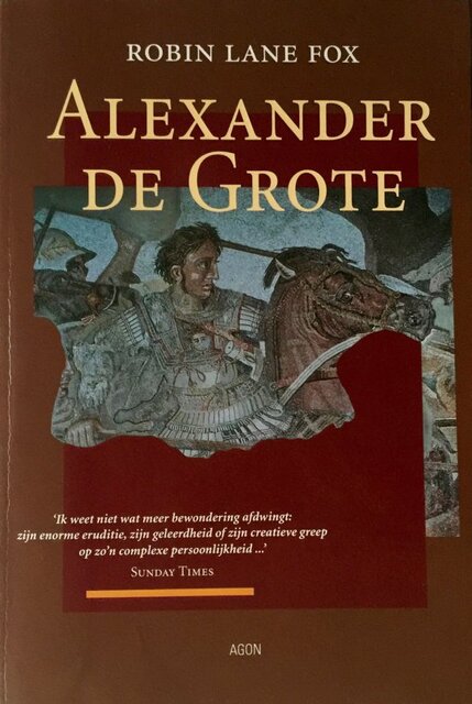 Alexander de Grote - Robin Lane Fox, Victor Verduin Alexander de Grote - Robin Lane Fox, Victor Verduin