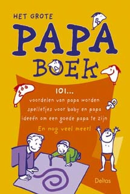Het grote papa boek - N. Kleverlaan, Amp, G. van Roosbroeck Het grote papa boek - N. Kleverlaan, Amp, G. van Roosbroeck