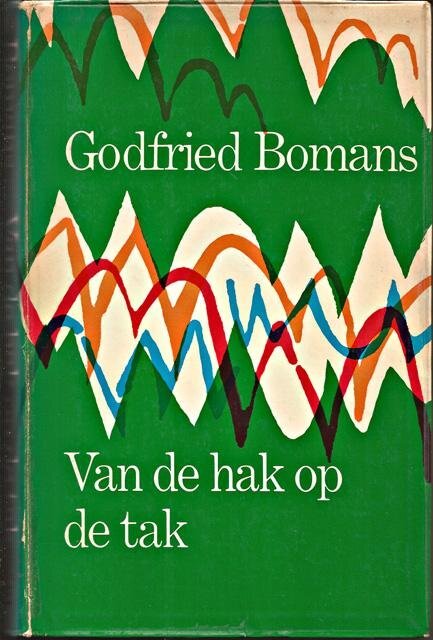 Van de hak op de tak - Godfried Bomans Van de hak op de tak - Godfried Bomans