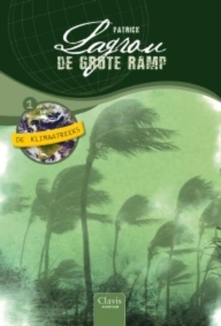De grote ramp - Patrick Lagrou De grote ramp - Patrick Lagrou