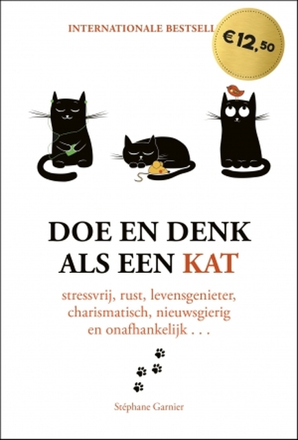 Doe en denk als een kat - Stephane Garnier Doe en denk als een kat - Stephane Garnier