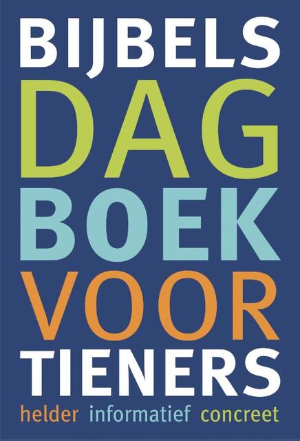 Bijbels dagboek voor tieners - Bijbels dagboek voor tieners -