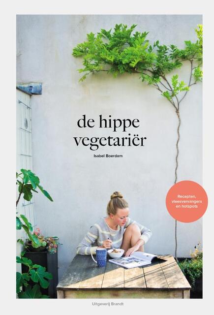 de hippe vegetariër - Isabel Boerdam de hippe vegetariër - Isabel Boerdam