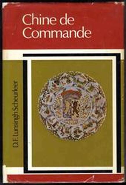 Chine de Commande - D.F. Lunsingh Scheurleer Chine de Commande - D.F. Lunsingh Scheurleer