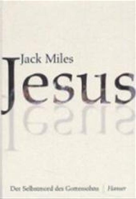 Jezus - Jack Miles Jezus - Jack Miles