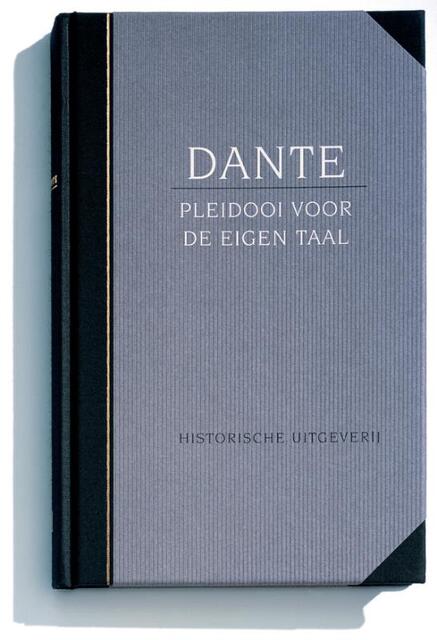 Pleidooi voor de eigen taal - Dante Alighieri, L.W. Nauta Pleidooi voor de eigen taal - Dante Alighieri, L.W. Nauta