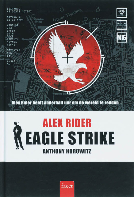 Alex Rider / 4 Eagle Strike - Anthony Horowitz Alex Rider / 4 Eagle Strike - Anthony Horowitz