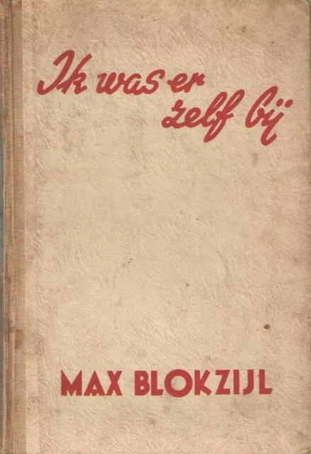 Ik was er zelf bij - Max Blokzijl Ik was er zelf bij - Max Blokzijl