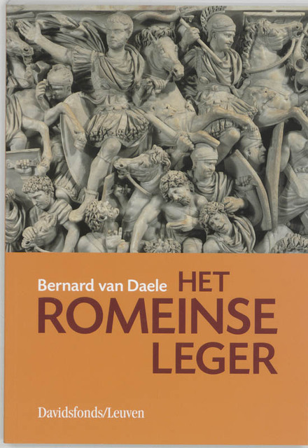 Het Romeinse leger - B. van Daele Het Romeinse leger - B. van Daele