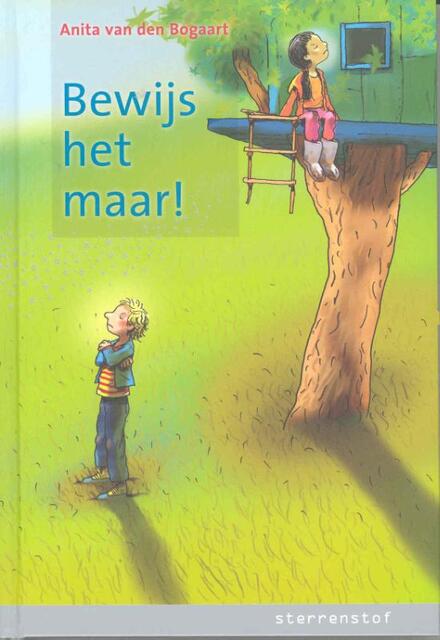 Bewijs het maar! - Anita van den Bogaart Bewijs het maar! - Anita van den Bogaart