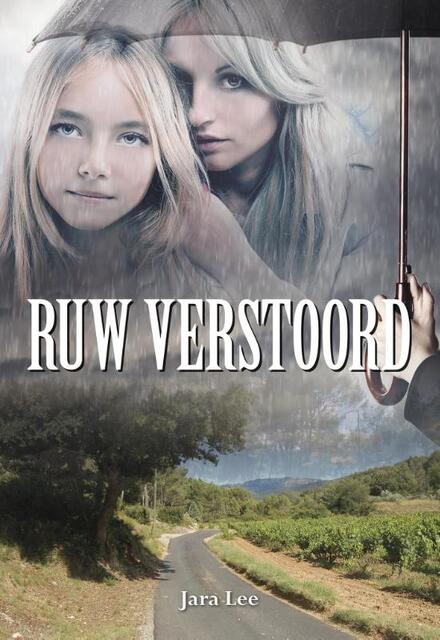 Ruw verstoord - Jara Lee Ruw verstoord - Jara Lee