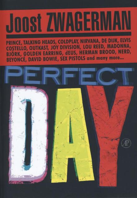 Perfect Day - Joost Zwagerman Perfect Day - Joost Zwagerman