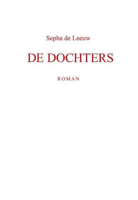 De Dochters - Sepha de Leeuw De Dochters - Sepha de Leeuw