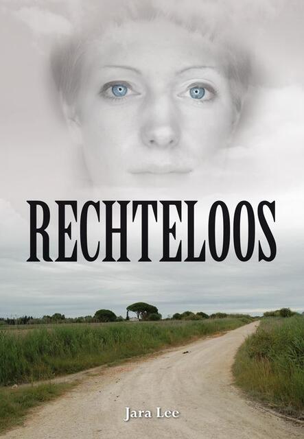 Rechteloos - Jara Lee Rechteloos - Jara Lee
