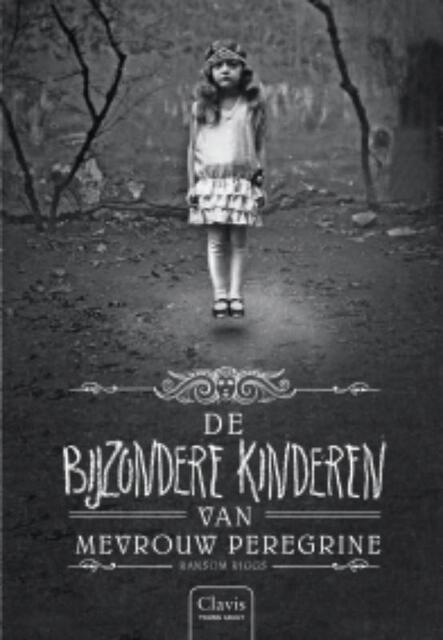 De bijzondere kinderen van mevrouw Peregrine - Ransom Riggs De bijzondere kinderen van mevrouw Peregrine - Ransom Riggs