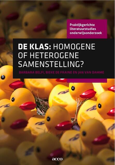 De klas: homogene of heterogene samenstelling - Barbara Belfi De klas: homogene of heterogene samenstelling - Barbara Belfi
