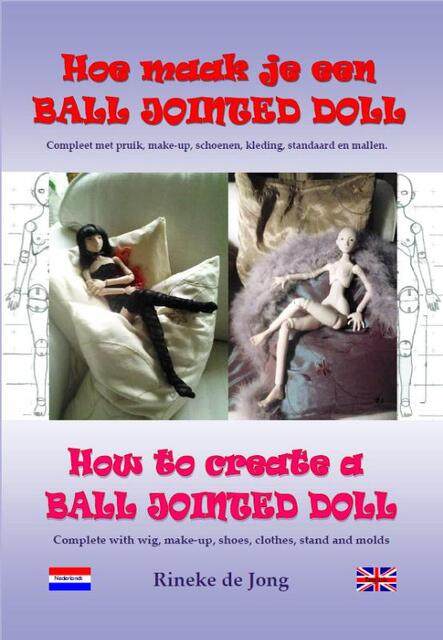 Een ball jointed art doll maken - Rineke de Jong Een ball jointed art doll maken - Rineke de Jong