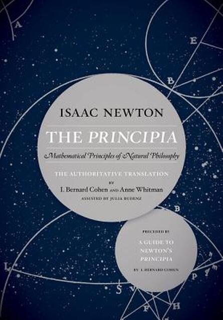 The Principia - Isaac, Sir Newton The Principia - Isaac, Sir Newton