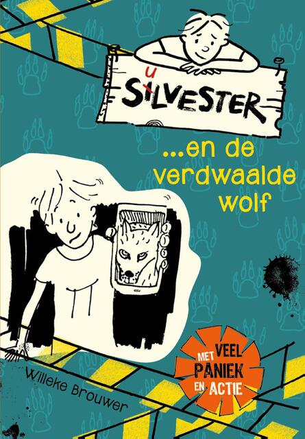 Silvester en de verdwaalde wolf - Willeke Brouwer Silvester en de verdwaalde wolf - Willeke Brouwer
