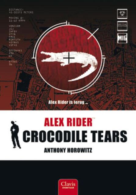 Alex Rider 8: Crocodile tears - Anthony Horowitz Alex Rider 8: Crocodile tears - Anthony Horowitz