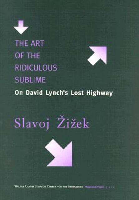 The Art of the Ridiculous Sublime - Slavoj Zizek The Art of the Ridiculous Sublime - Slavoj Zizek