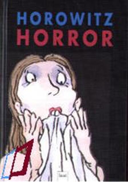 Horowitz Horror - Anthony Horowitz, A. van Ewyck Horowitz Horror - Anthony Horowitz, A. van Ewyck
