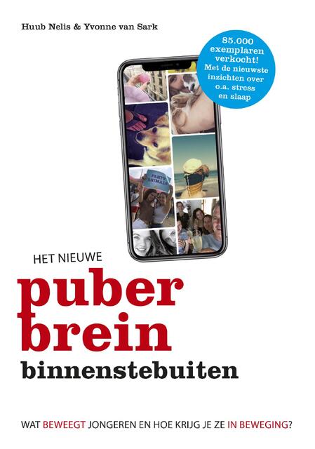 Het nieuwe puberbrein binnenstebuiten - Huub Nelis, Yvonne van Sark Het nieuwe puberbrein binnenstebuiten - Huub Nelis, Yvonne van Sark