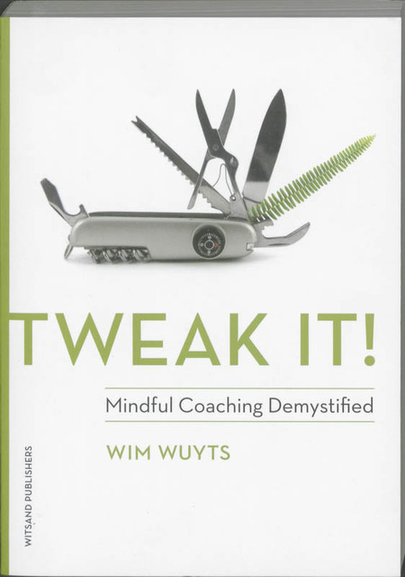 Tweak it! - Wim Wuyts Tweak it! - Wim Wuyts