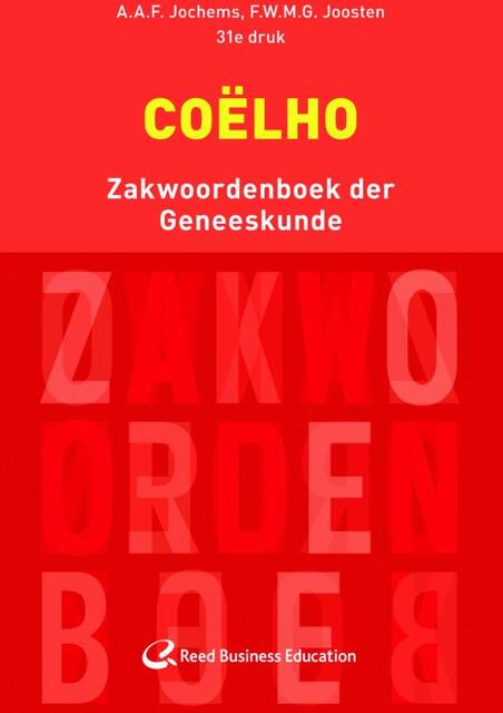 Coelho zakwoordenboek der geneeskunde - A.A.F. Jochems, F.W.M.G. Joosten Coelho zakwoordenboek der geneeskunde - A.A.F. Jochems, F.W.M.G. Joosten