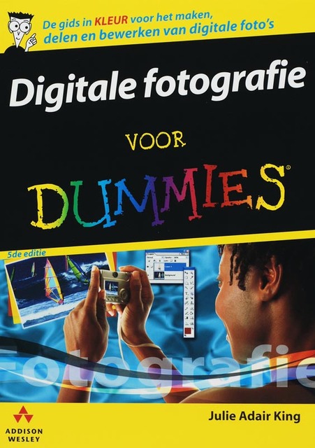 Digitale fotografie voor Dummies - Julie Adair King Digitale fotografie voor Dummies - Julie Adair King