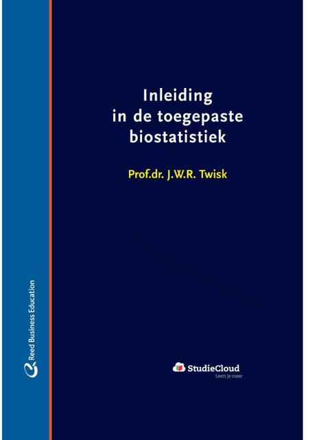 Inleiding in de toegepaste biostatistiek - J.W.R. Twisk Inleiding in de toegepaste biostatistiek - J.W.R. Twisk