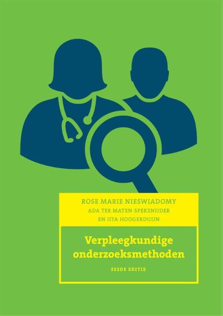 Verpleegkundige onderzoeksmethoden - Rose Marie Nieswiadomy Verpleegkundige onderzoeksmethoden - Rose Marie Nieswiadomy