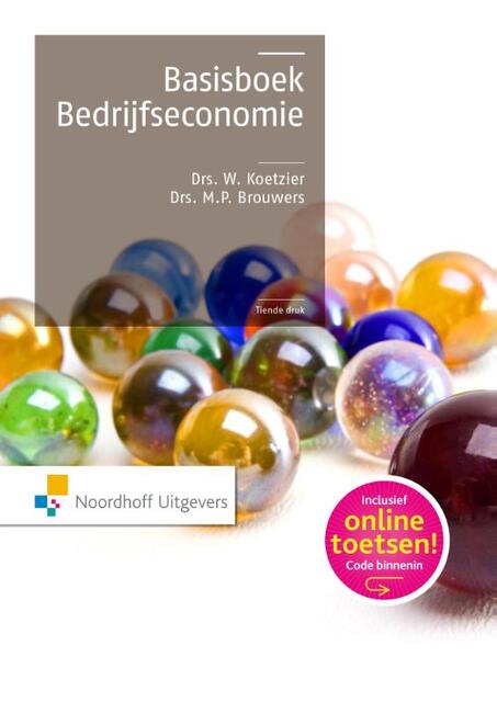 Basisboek bedrijfseconomie - Wim Koetzier, W. Koetzier, Rien Brouwers Basisboek bedrijfseconomie - Wim Koetzier, W. Koetzier, Rien Brouwers